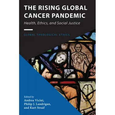 The Rising Global Cancer Pandemic