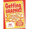 Getting Graphic!: Using Graphic Novels to Promote Literacy with Preteens and Teens