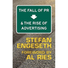 The Fall of PR & the Rise of Advertising