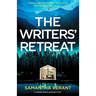 The Writers' Retreat: An absolutely gripping thriller