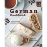 German Cookbook: Traditional German Dishes for The Home Cook
