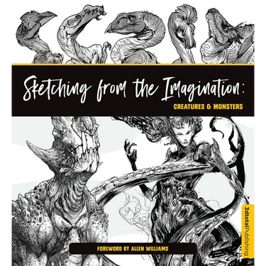 Sketching from the Imagination: Creatures & Monsters