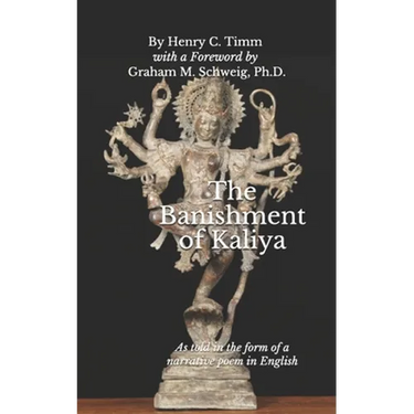 The Banishment of Kaliya: As told in the form of a narrative poem in English