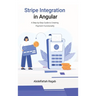 Stripe Integration in Angular: A Step-by-Step Guide to Creating Payment Functionality