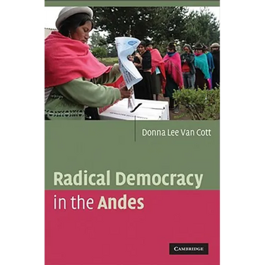 Radical Democracy in the Andes