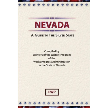 Nevada: A Guide To The Silver State