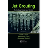 Jet Grouting: Technology, Design and Control
