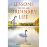 Lessons from My Ordinary Life