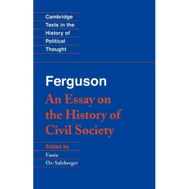 Ferguson: An Essay on the History of Civil Society