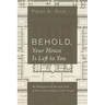 Behold, Your House Is Left to You: The Theological and Narrative Place of the Jerusalem Temple in Luke's Gospel