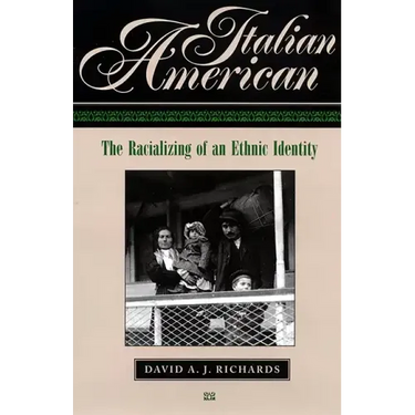 Italian American: The Racializing of an Ethic Identity