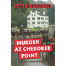 Murder at Cherokee Point