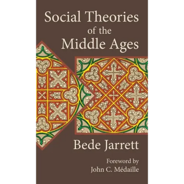 Social Theories of the Middle Ages