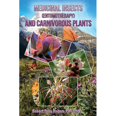 Medicinal Insects (Entomotherapy) and Carnivorous Plants