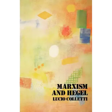 Marxism and Hegel