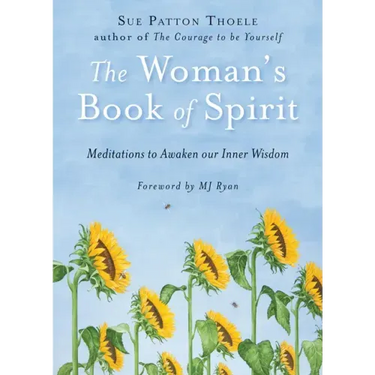 The Woman's Book of Spirit: Meditations to Awaken Our Inner Wisdom (Daily Inspirational Book, Affirmations, Mindfulness, for Fans of the Four Agreemen