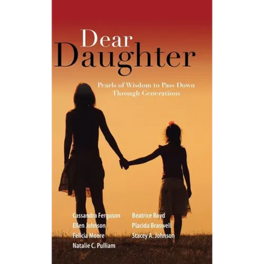Dear Daughter: Pearls of Wisdom to Pass Down Through Generations