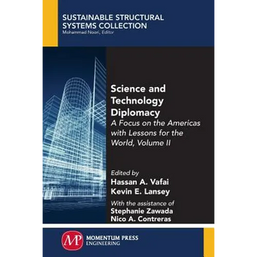 Science and Technology Diplomacy, Volume II: A Focus on the Americas with Lessons for the World