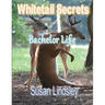 Whitetail Secrets: Bachelor Life