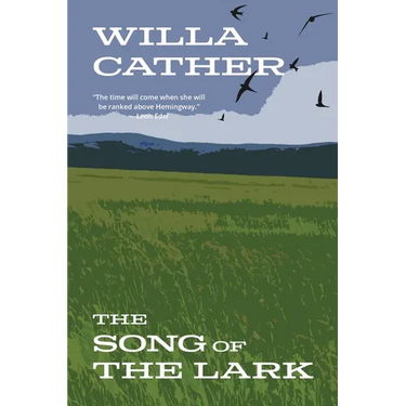 The Song of the Lark (Warbler Classics Annotated Edition)