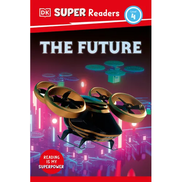 DK Super Readers Level 4 the Future