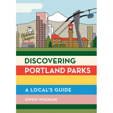 Discovering Portland Parks: A Local's Guide