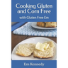 Cooking Gluten and Corn Free: with Gluten Free Em
