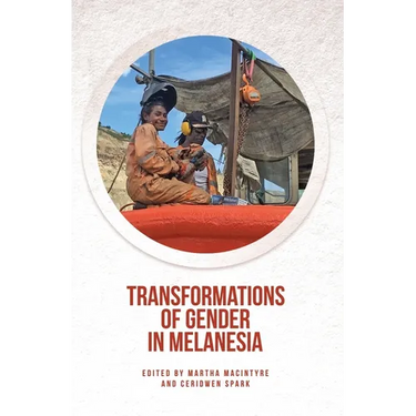 Transformations of Gender in Melanesia