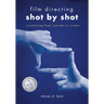 Film Directing: Shot by Shot - 25th Anniversary Edition: Visualizing from Concept to Screen (Library Edition)