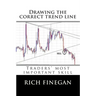 Drawing the Correct Trend Line: Traders' Most Important Skill