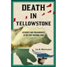 Death in Yellowstone REV Ed PB