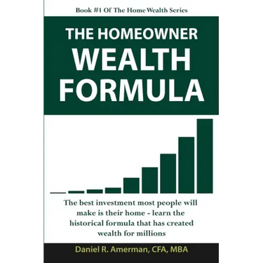 The Homeowner Wealth Formula