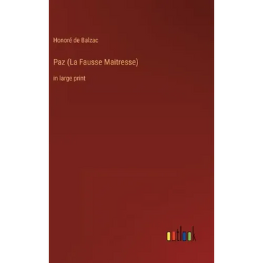 Paz (La Fausse Maitresse): in large print