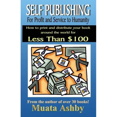 Self-Publishing for Profit, Spiritual Fulfillment and Service to Humanity