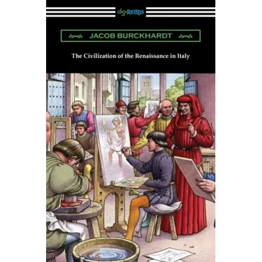 The Civilization of the Renaissance in Italy