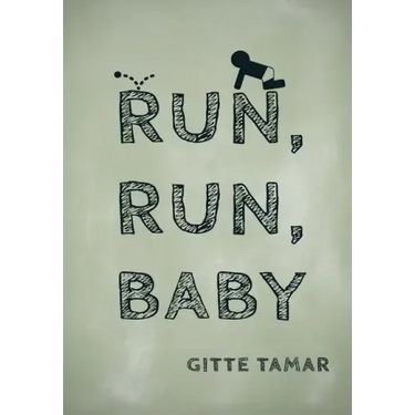 Run, Run, Baby