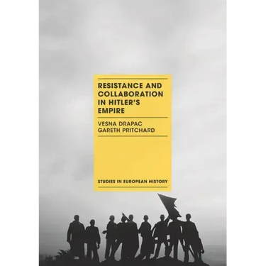 Resistance and Collaboration in Hitler's Empire