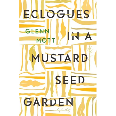 Eclogues in a Mustard Seed Garden