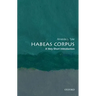 Habeas Corpus: A Very Short Introduction