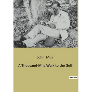 A Thousand-Mile Walk to the Gulf