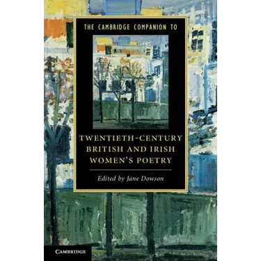 The Cambridge Companion to Twentieth-Century British and Irish Women's Poetry
