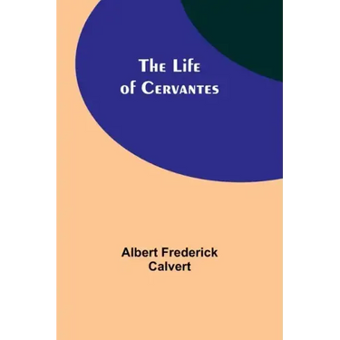 The Life of Cervantes