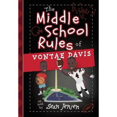 The Middle School Rules of Vontae Davis: As Told by Sean Jensen