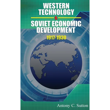 Western Technology and Soviet Economic Development 1917 to 1930