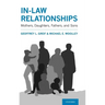 In-Law Relationships: Mothers, Daughters, Fathers, and Sons
