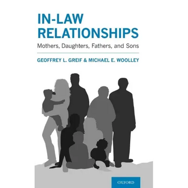 In-Law Relationships: Mothers, Daughters, Fathers, and Sons