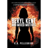 Beryl Kent and Mixed Motives