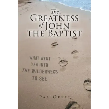 The Greatness of John the Baptist
