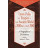 From Polis to Empire--The Ancient World, C. 800 B.C. - A.D. 500: A Biographical Dictionary