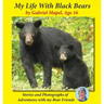 My Life With Black Bears